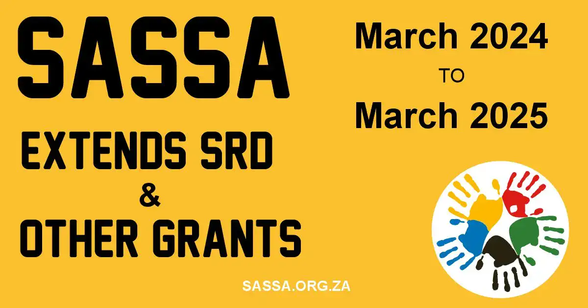 SASSA Grants Extension to March 2025