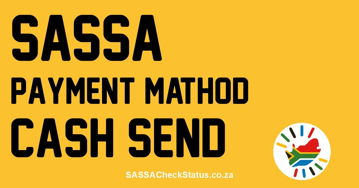 Change SASSA Payment Method to Cash Send