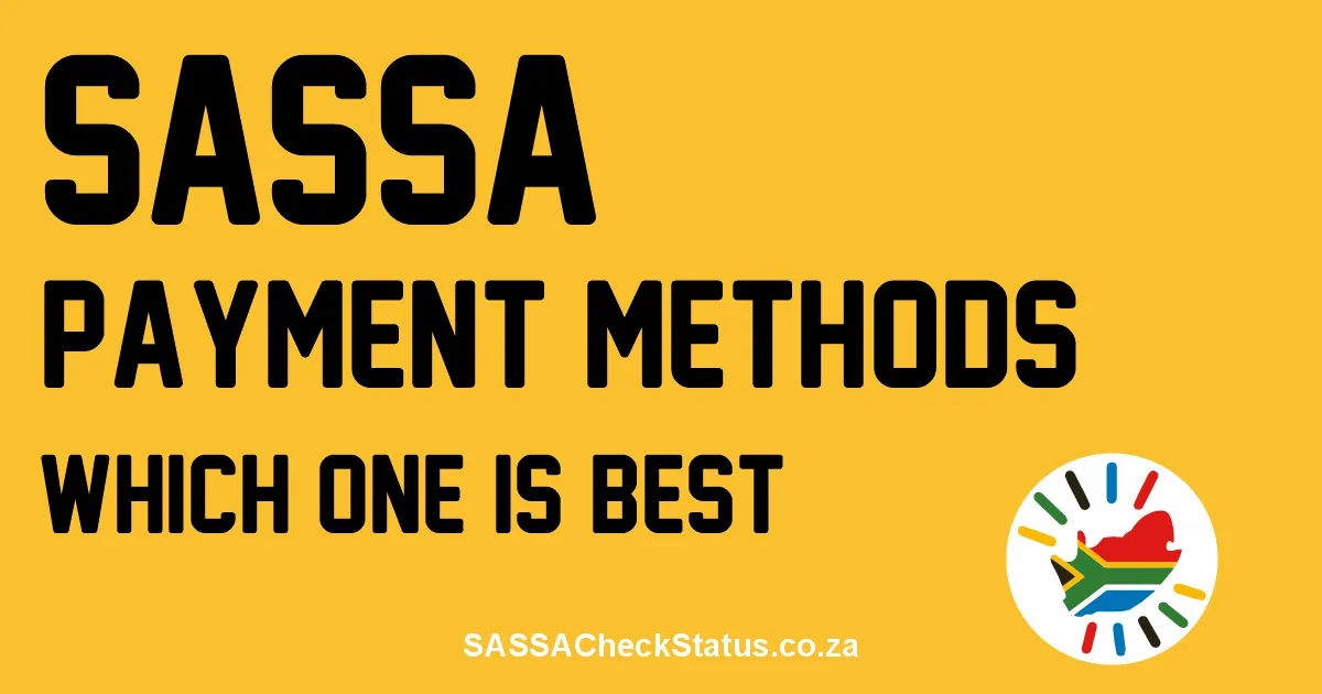Comparing SASSA Payment Methods