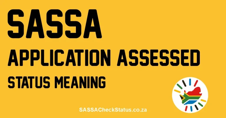 SASSA “Application Assessed” Status Meaning