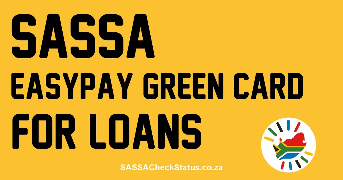 SASSA EasyPay Green Card for Loans