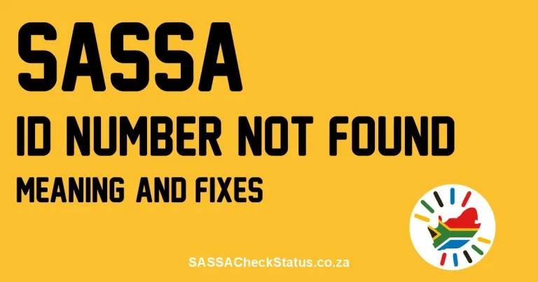 SASSA “ID number not found” Status: Its Meaning & Fix