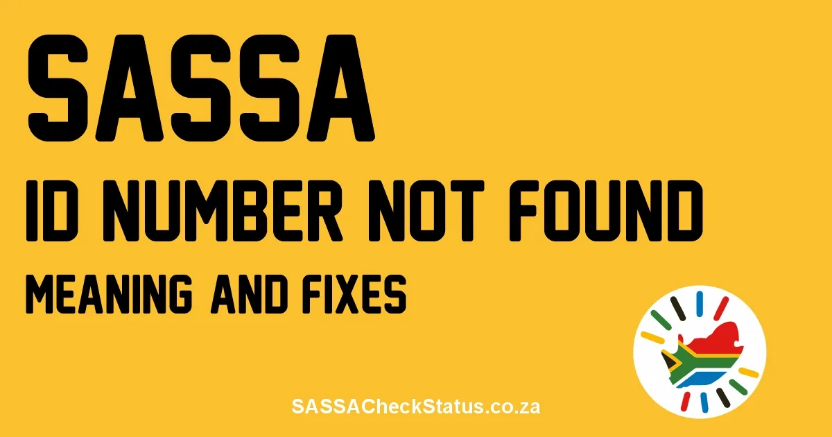 SASSA ID NUMBER NOT FOUND Status