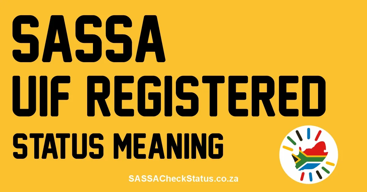 SASSA UIF Registered Status Meaning