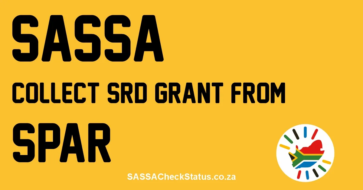 Collect SASSA Grant from Spar