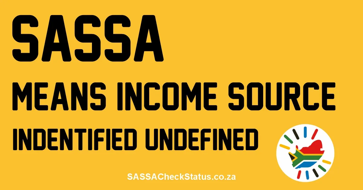 SASSA Means Income Source Identified Undefined